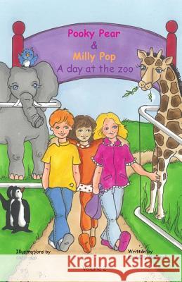 Pooky Pear & Milly Pop: A day at the zoo Kimberly Whitnell 9781502586490 Createspace Independent Publishing Platform - książka