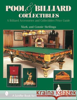 Pool & Billiard Collectibles: A Billiard Accessories and Collectibles Price Guide Mark Stelinga Mike Stockman Mark Stellinga 9780764317002 Schiffer Publishing - książka