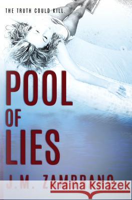 Pool of Lies J. M. Zambrano 9781793260086 Independently Published - książka