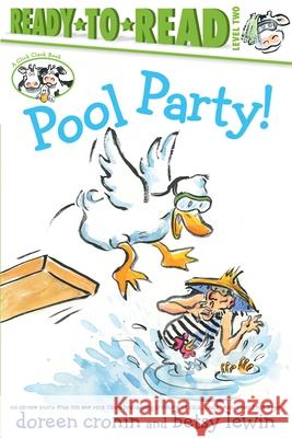 Pool Party!/Ready-To-Read Level 2 Cronin, Doreen 9781534454170 Simon Spotlight - książka