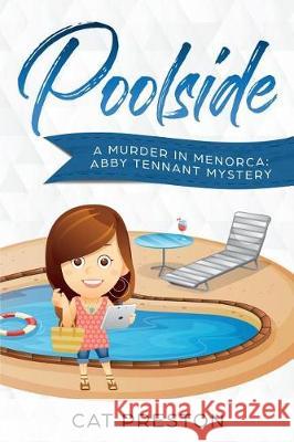 Poolside: A Murder in Menorca Abby Tennant Mystery Cat Preston 9781717816061 Independently Published - książka
