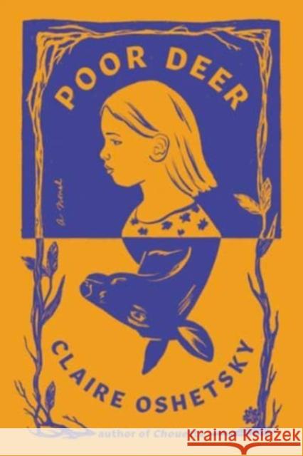 Poor Deer: A Novel Claire Oshetsky 9780063327665 HarperCollins - książka