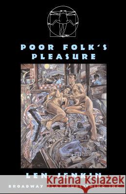 Poor Folk's Pleasure Len Jenkin 9780881452990 Broadway Play Publishing Inc - książka