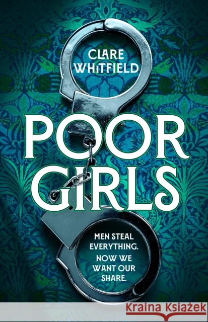 Poor Girls: Meet the female Peaky Blinders in this gripping and darkly funny thriller Clare Whitfield 9781837930869 Bloomsbury Publishing PLC - książka