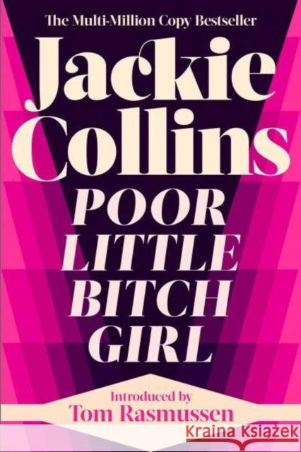 Poor Little Bitch Girl: introduced by Tom Rasmussen Jackie Collins 9781398521148 Simon & Schuster Ltd - książka