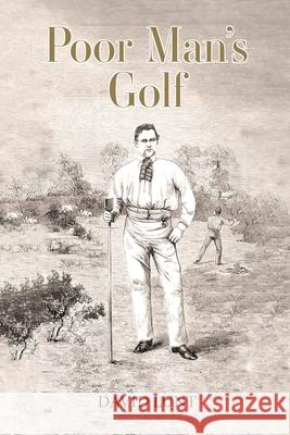 Poor Man's Golf David Lunt 9780645227000 David Lunt - książka