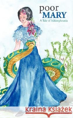 Poor Mary - A Tale of Schizophrenia Hoole, Sylvia 9781434338822 Authorhouse - książka