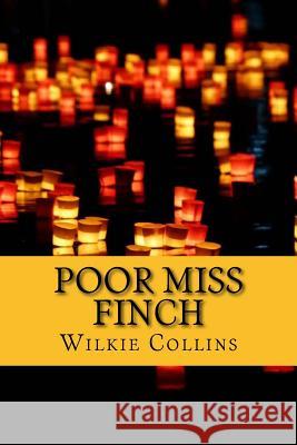 Poor Miss Finch Wilkie Collins 9781975860110 Createspace Independent Publishing Platform - książka