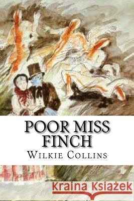 Poor Miss Finch Wilkie Collins 9781987464122 Createspace Independent Publishing Platform - książka