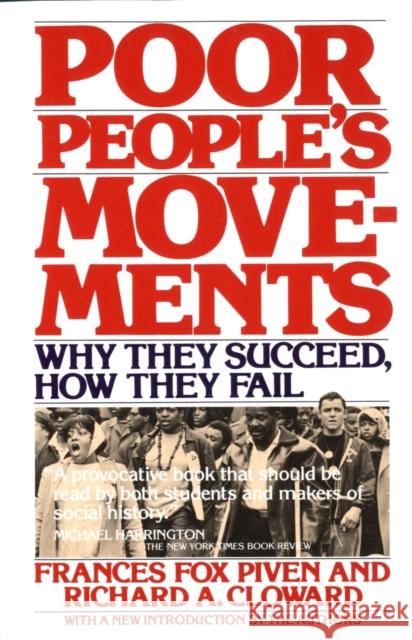 Poor People's Movements: Why They Succeed, How They Fail Richard A. Cloward Frances Fox Piven 9780394726977 Vintage Books USA - książka