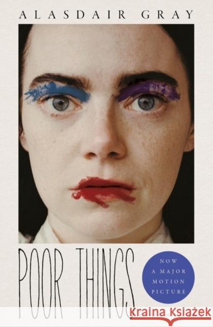 Poor Things: Read the extraordinary book behind the award-winning film Alasdair Gray 9781526657886 Bloomsbury Publishing PLC - książka