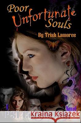 Poor Unfortunate Souls Trish Lamoree 9781453794821 Createspace - książka