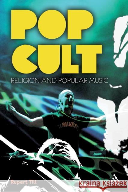 Pop Cult: Religion and Popular Music Till, Rupert 9780826432360  - książka