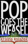 Pop Goes the Weasel James Patterson 9780316693288 Little Brown and Company