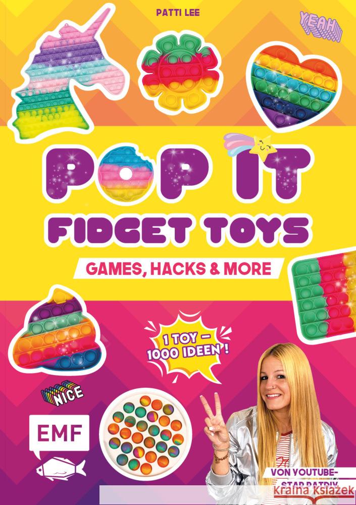 Pop it Fidget Toys - Games, Hacks & more vom YouTube-Kanal Hey PatDIY Lee, Patti 9783745910247 EMF Edition Michael Fischer - książka
