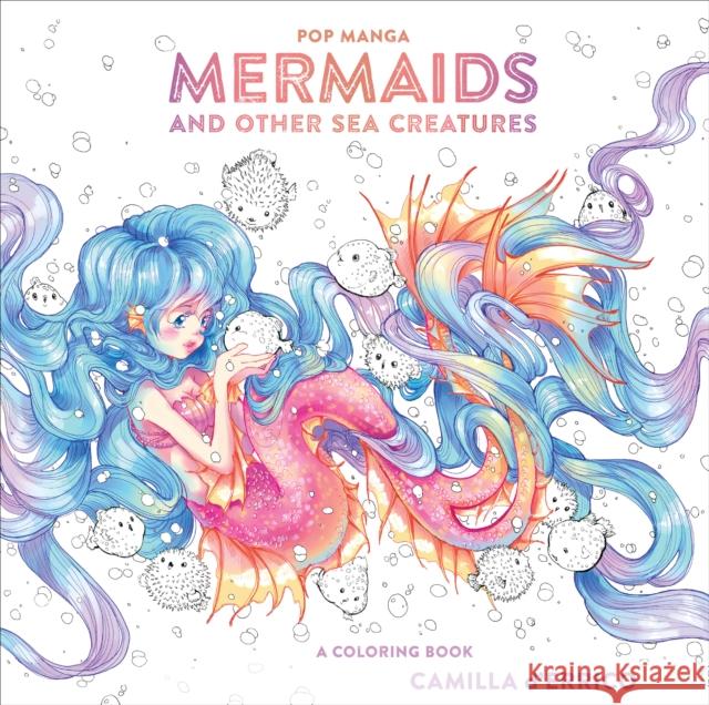 Pop Manga Mermaids and Other Sea Creatures C D'errico 9780399582257 Potter/Ten Speed/Harmony/Rodale - książka