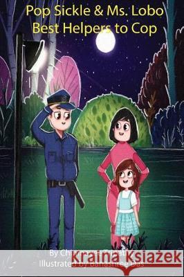 Pop Sickle & Ms. Lobo - Best Helpers to Cop Mrs Chinmayee Tripathy 9781720506744 Createspace Independent Publishing Platform - książka