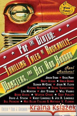 Pop the Clutch: Thrilling Tales of Rockabilly, Monsters, and Hot Rod Horror Eric J Guignard, Steve Chanks 9781949491012 Dark Moon Books - książka
