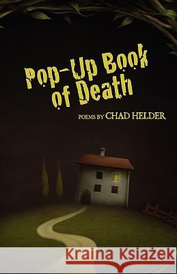 Pop-Up Book of Death Chad Helder 9781608640263 Queer Mojo - książka