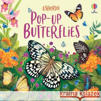 Pop-Up Butterflies Laura Cowan Monica Garofalo Jenny Hilborne 9781805072010 Usborne Books - książka