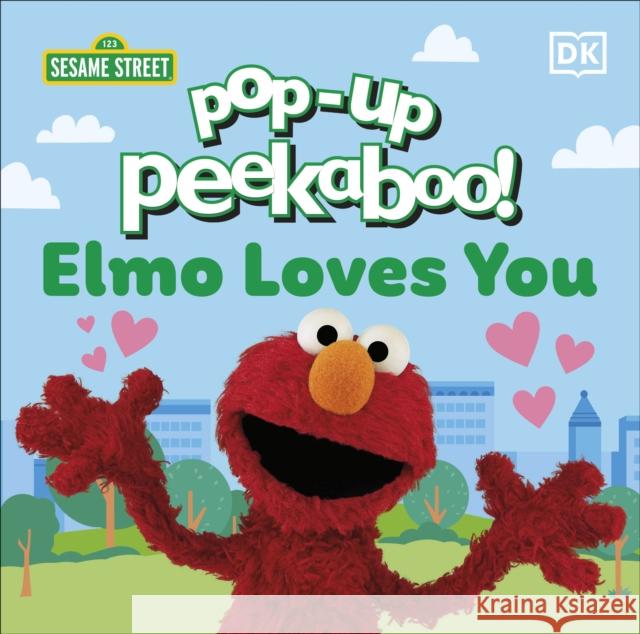 Pop-Up Peekaboo! Elmo Loves You DK 9780241718698 Dorling Kindersley Ltd - książka