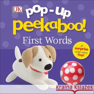 Pop-Up Peekaboo: First Words DK 9781465468390 DK Publishing (Dorling Kindersley) - książka