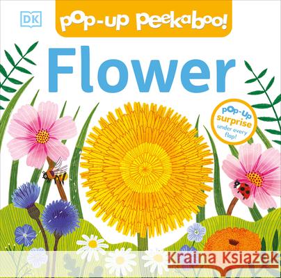 Pop-Up Peekaboo! Flower Dk 9780593965283 DK Publishing (Dorling Kindersley) - książka