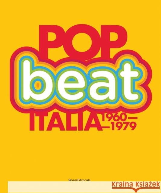 Pop/Beat: Italia 1960-1979  9788836657445 Silvana - książka