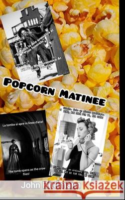 Popcorn Matinee John Rittimann 9781312321908 Lulu.com - książka