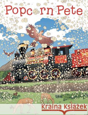 Popcorn Pete Vicky Bailey 9781480813991 Archway Publishing - książka