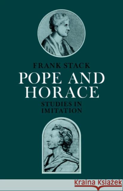 Pope and Horace: Studies in Imitation Stack, Frank 9780521021906 Cambridge University Press - książka
