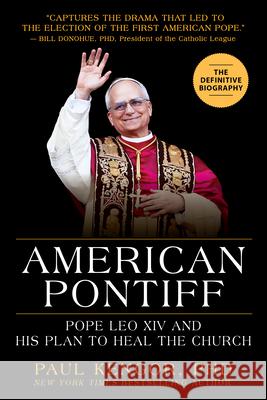 Pope Leo XIV: The First American Pontiff Paul Kengor 9781630063313 Humanix Books - książka