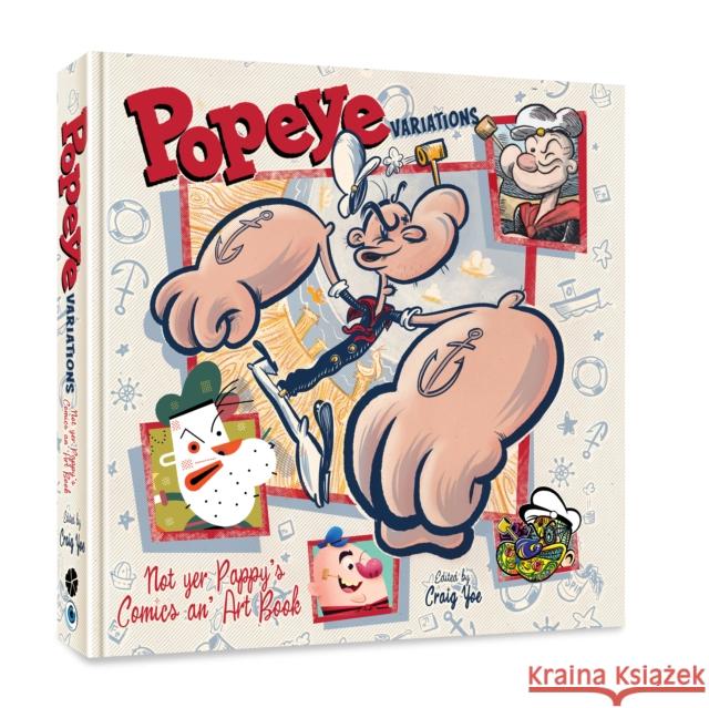 Popeye Variations: Not Yer Pappy's Comics An' Art Book Yoe, Craig 9781951038175 Clover Press, LLC - książka