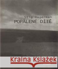 Popálené dítě Stig Dagerman 9788086661278 Mot komiks s.r.o. - książka