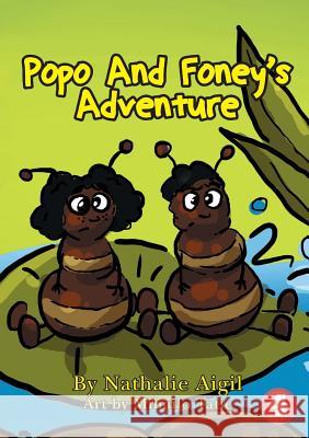 Popo and Foney's Adventure Nathalie Aigil Mihailo Tatic 9781925863697 Library for All - książka