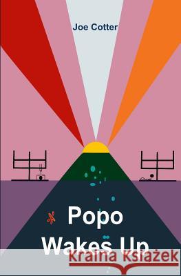 Popo Wakes Up Joe Cotter 9781492740674 Createspace - książka