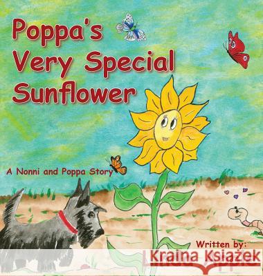 Poppa's Very Special Sunflower Linda C. Apple 9780692098745 Linda Apple - książka