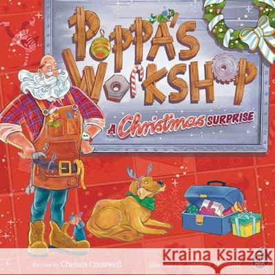 Poppa's Workshop: A Christmas surprise Chelsea Cresswell 9781869715625 Hachette Aotearoa New Zealand - książka