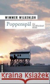 Poppenspäl : Ein Nordfriesland-Krimi. Der dritte Fall für Jan Swensen Wilkenloh, Wimmer   9783899778007 Gmeiner - książka