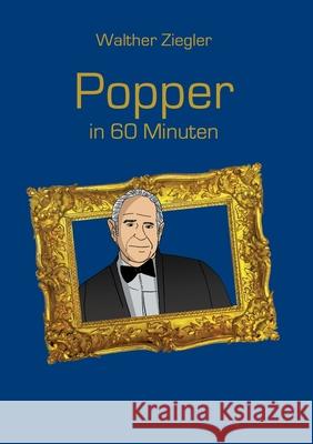 Popper in 60 Minuten Walther Ziegler 9783750412415 Books on Demand - książka