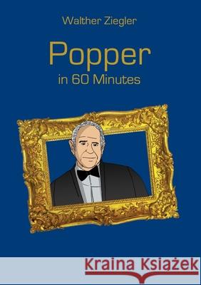 Popper in 60 Minutes Walther Ziegler 9783750470897 Books on Demand - książka