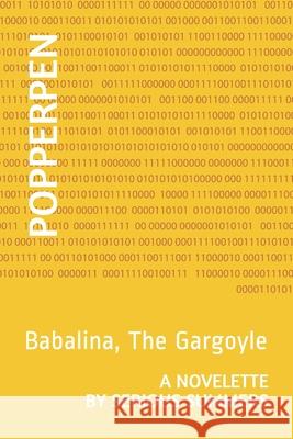 Popperpen: Babalina, The Gargoyle Serious Summers 9781676179160 Independently Published - książka