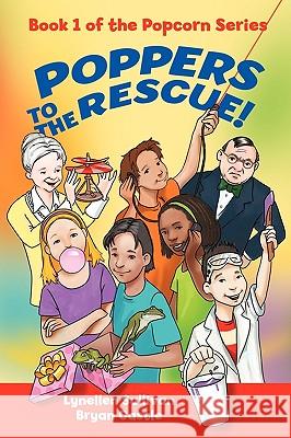 Poppers to the Rescue: Book 1 of the Popcorn Series Lynellen Sullivan &. Bryan Castle, Sulli 9781440197642 iUniverse - książka