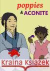 Poppies and Aconite Jau N 9781326466985 Lulu.com