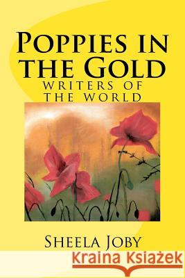 Poppies in the Gold Sheela Joby Misti Debonno Catherine Broughton 9781537365206 Createspace Independent Publishing Platform - książka