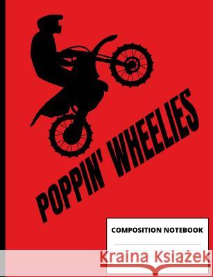 Poppin' Wheelies Murphy Notebooks 9781726030847 Createspace Independent Publishing Platform - książka