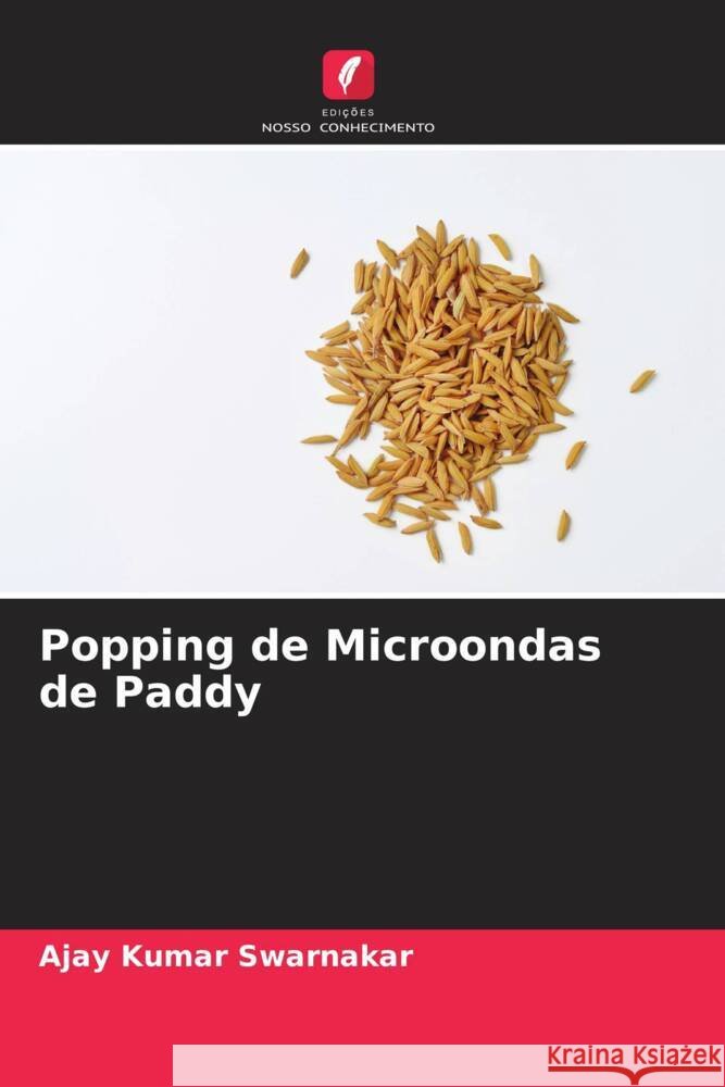 Popping de Microondas de Paddy Swarnakar, Ajay Kumar 9786205449646 Edições Nosso Conhecimento - książka