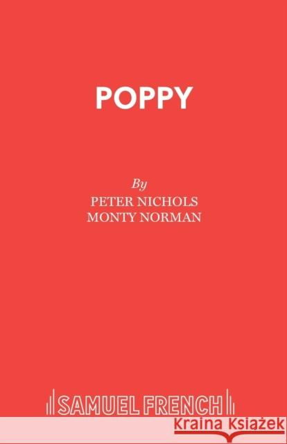 Poppy Peter Nichols 9780573080869 SAMUEL FRENCH LTD - książka