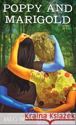 Poppy and Marigold Meg Welch Dendler 9798990827714 Serenity Mountain Publishing - książka