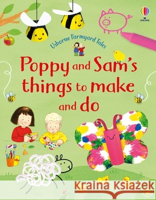 Poppy and Sam's Things to Make and Do Kate Nolan 9781474990080 Usborne Publishing Ltd - książka